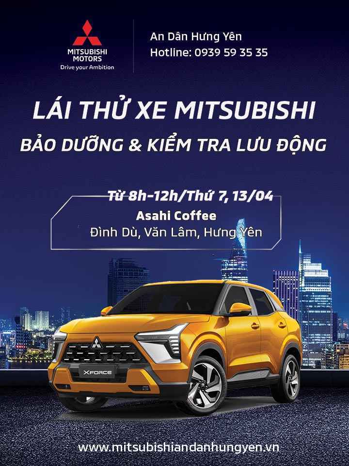 Sự kiện: “Lái thử xe Mitsubishi – Bảo dưỡng & Kiểm tra lưu động tại Văn Lâm”